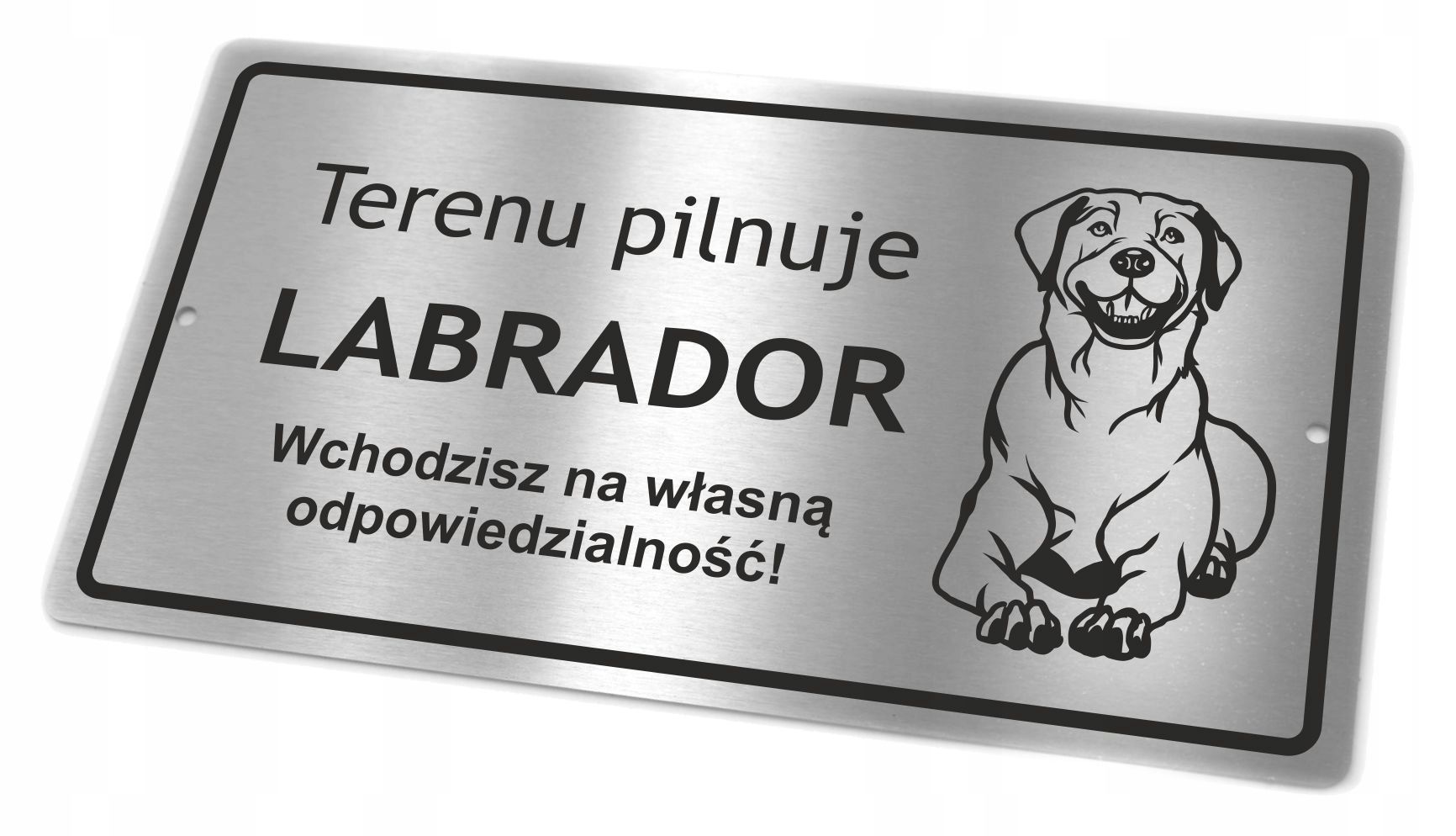  Tabulka vyrobeno z nerezové oceli uwaga psi labradoři